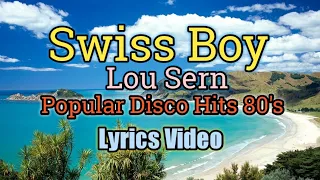 swiss boy lou sern lyrics video 