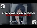 Download Lagu DJ NAINOWALE NE INDIA KANE REMIX SOUND DJ NANSUYA - VIRAL DI TIKTOK🎧