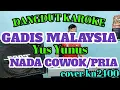 DANGDUT KAROKE || GADIS MALAYSIA || KAROKE LIRIK || COVER KN2400