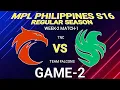 TNC VS  TEAM FALCONS- GAME-2 REGULAR SEASON (S16)MPL PH MLBB #mpl#sibol#mplseason16#mlbb 