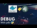 How To Debug Code In Docker Using Pdb