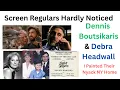 287 Dennis Boutsikaris Debra Hedwall - the Most Unfamous FAMOUS actors I worked for