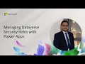 Managing Dataverse Security Roles with Power Apps