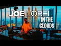 Download Lagu In The Clouds.... DJ mix | Joe Lobel @ MESA on 51, Kuala Lumpur