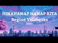 Lagu Hinahanap Hanap Kita - Regine Velasquez | Lyrics