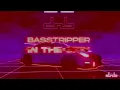 Basstripper - In The City (Remix)