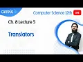 12th Computer Science Live Lecture 5 Ch no 8 Translators