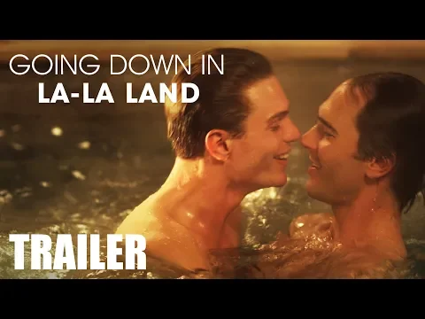 GOING DOWN IN LA-LA LAND - Trailer - Peccadillo