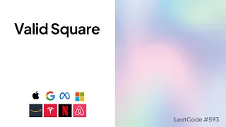 Valid Square Top Google Coding Interview Question
