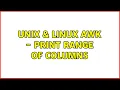 Unix Linux AWK - print range of columns 4 Solutions