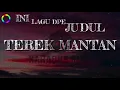 Download Lagu TEREK MANTAN YUDAS KADUA - Hady Boven (Karaoke)