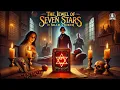 Download Lagu The Jewel of Seven Stars ✨📜 - A Haunting Gothic Tale by Bram Stoker 😱