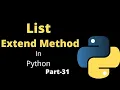 Extend List Method In Python Part-31 Python Tutorial For Beginners