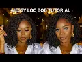 MESSY FAUX LOC BOB EASY STEP-BY-STEP TUTORIAL PROTECTIVE STYLE CHEV B