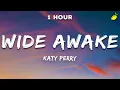 Download Lagu Katy Perry - Wide Awake (Lyrics)