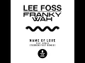 Name of Love (feat. SPNCR) (Torren Foot Extended Remix)