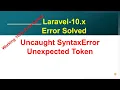 Uncaught Syntax Error Unexpected Token Error Solved How do I fix unexpected token error