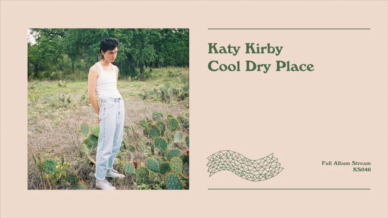 Katy Kirby - Cool Dry Place [official full album audio]