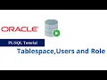 31 Tablespace Users and Role in Oracle