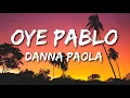 Oye Pablo - Danna Paola (Letra)