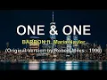 Download Lagu Barron - One \u0026 One ft. Maria Nayler - Original Version by Robert Miles - 1996.