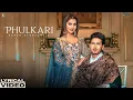 Lagu Phulkari (Lyrical Video) - Karan Randhawa - Simar Kaur - Latest Punjabi Songs - Geet MP3