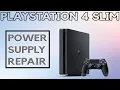 Sony Playstation 4 PS4 Slim No Power Power Supply Replacement Repair Tutorial