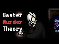 The Death of Gaster: Using Literary Analysis to Solve Deltarune