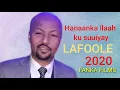 Download Lagu LAFOOLE Hanaanka Ilaah Ku Siiyay 2020