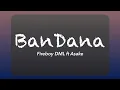 Download Lagu Fireboy DML ft Asake - Bandana (Official Lyrics)