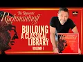 Lagu THE ROMANTIC RACHMANINOFF - Building a Classical Record Library, Volume 1
