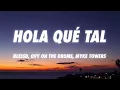 Blessd x Myke Towers - HOLA QUÉ TAL