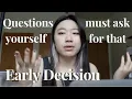 Questions you MUST ask yourself before early decision a school