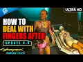 The RIGHT WAY To Deal With Fingers After Update 2 0 Cyberpunk 2077 PHANTOM LIBERTY