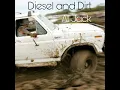 Diesel and Dirt