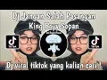 Download Lagu DJ JANGAN SALAH PASANGAN X TUANG LAGI ANGGURNYA KING BOYY SOPAN VIRAL TIKTOK TERBARU 2024