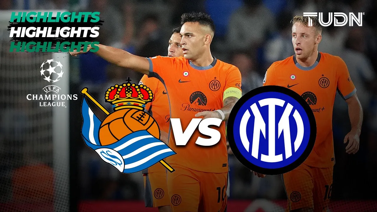 Real Sociedad vs Inter Milan - HIGHLIGHTS | UEFA Champions League 2023/24 | TUDN