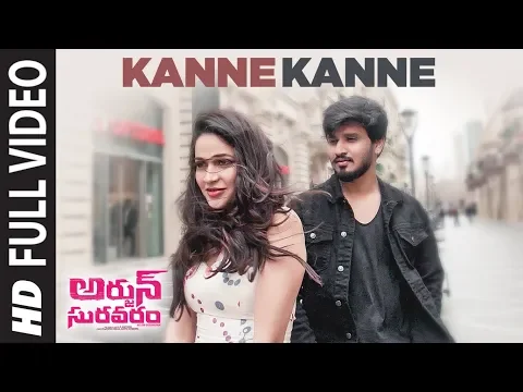 Download MP3 Kanne Kanne Full Video Song | Arjun Suravaram | Nikhil Siddhartha, Lavanya Tripati | Sam C S