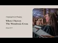 When I Survey The Wondrous Cross (Hymn 274) | Grace Community Church Congregation \u0026 Orchestra