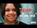 IEHP s got my back Member shares positive experience
