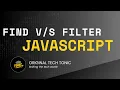 Array methods find vs filter Original Tech Tonic Javascript