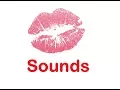 Lagu Kiss Sound Effects All Sounds