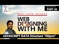 Javascript Data Structure OBJECT Learn Web Designing with ME Part - 36 Hindi