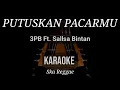 Download Lagu Putuskan Pacarmu - 3Pemuda Berbahaya Feat Sallsa Bintan | Karaoke | Ska Reggae