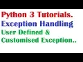 Python Tutorial for beginners Session16 Exception Handling using Customized Exception