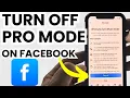 How to Turn OFF Pro Mode on Facebook - Disable Facebook Professional Mode