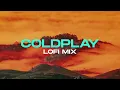Download Lagu Coldplay Lofi Mix - Instrumentals
