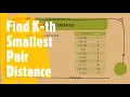 Find K-th Smallest Pair Distance LeetCode 719 Coders Camp