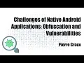 Challenges of Native Android Applications Obfuscation and Vulnerabilities P Graux
