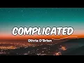 Download Lagu Olivia O’Brien -  Complicated Lyrics